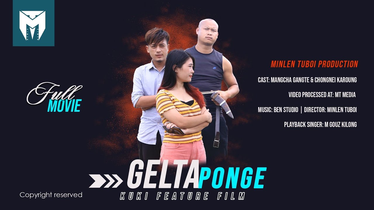 gelta-ponge-kuki-feature-filmmangcha-gangte-chongnei-karoung-1